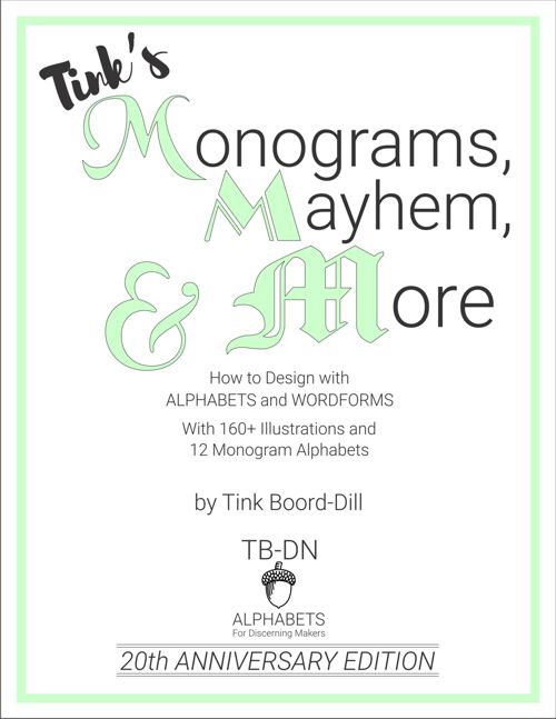 Tink's Monograms, Mayhem, and More